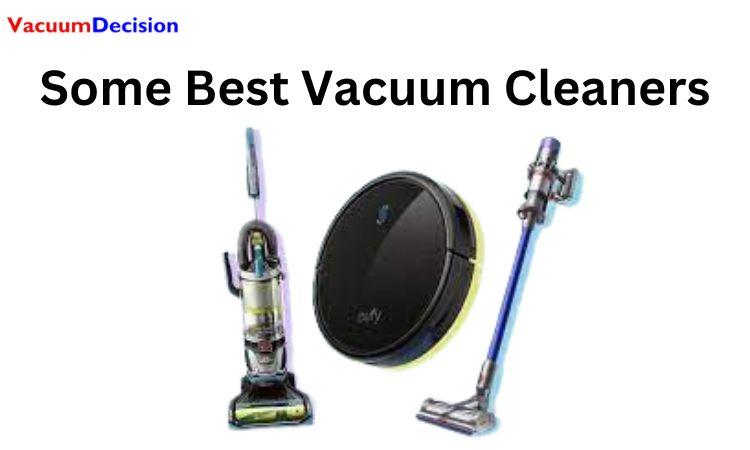 Some Best Vacuum Cleaners