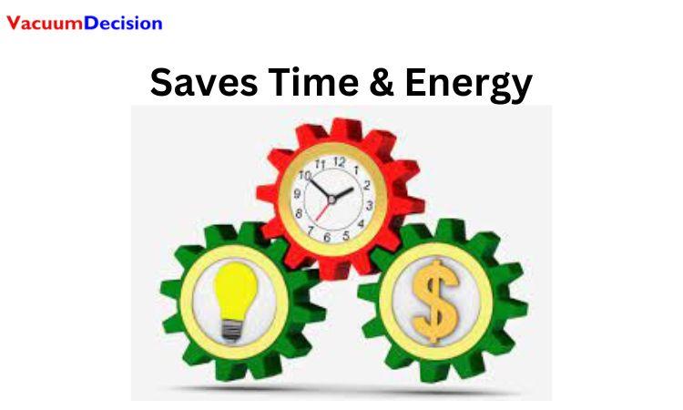 Saves Time & Energy