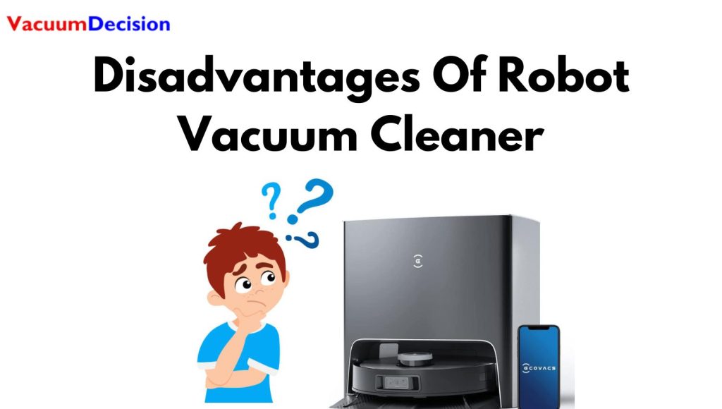 Disadvantages Of Robot Vacuum Cleaner