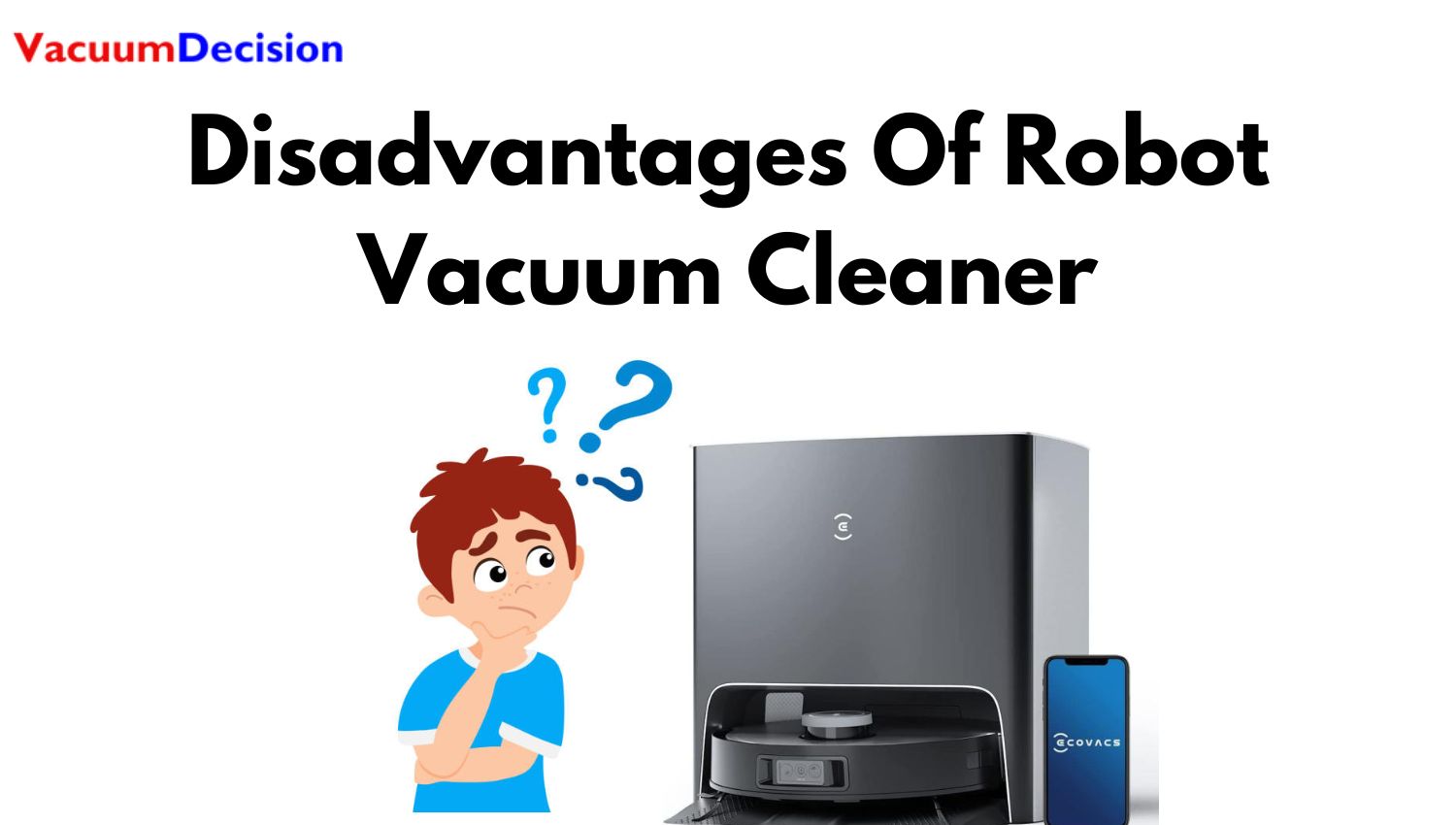 Top 10 Disadvantages Of Robot Vacuum Cleaner You Must Know
