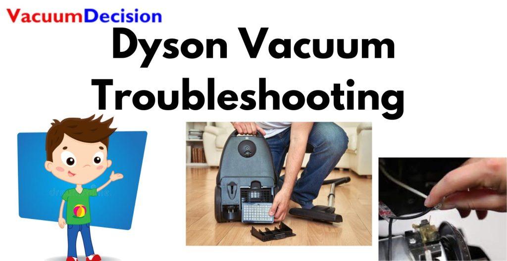 Dyson Vacuum Troubleshooting 