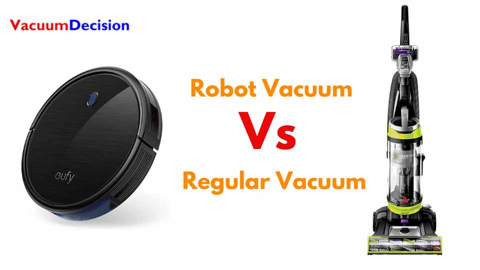 Robot Vacuum vs Regular Vacuum