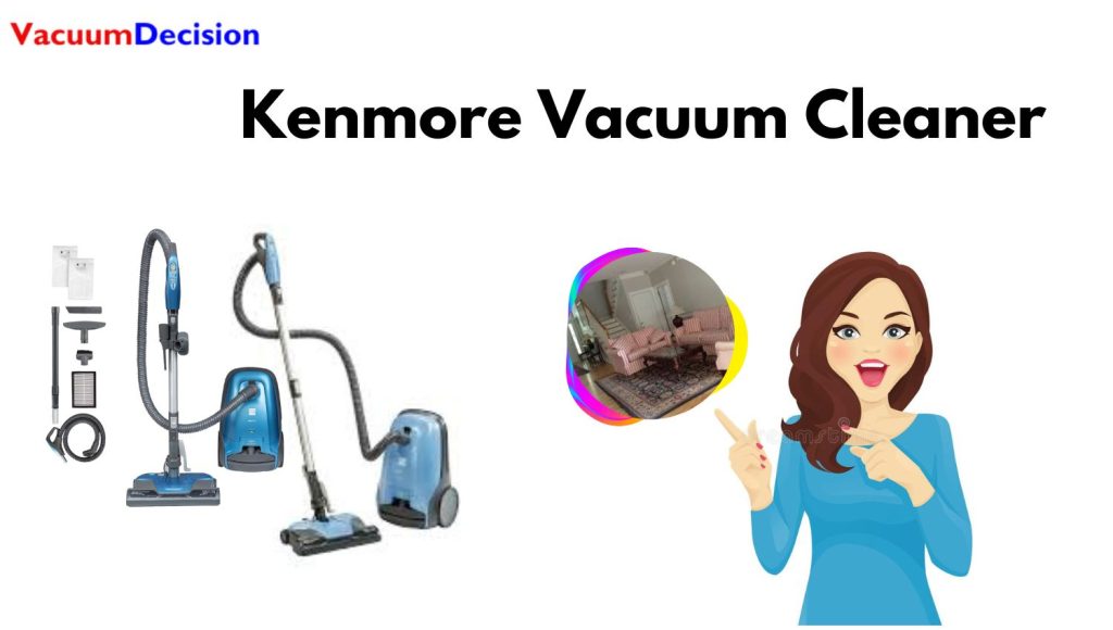 Kenmore Vacuum Cleaner