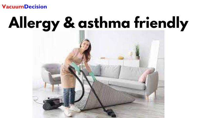 Allergy & asthma friendly: