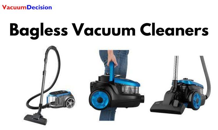 Bagless Vacuum Cleaners: