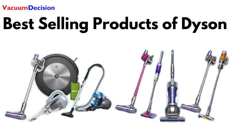 Best Selling Products of Dyson