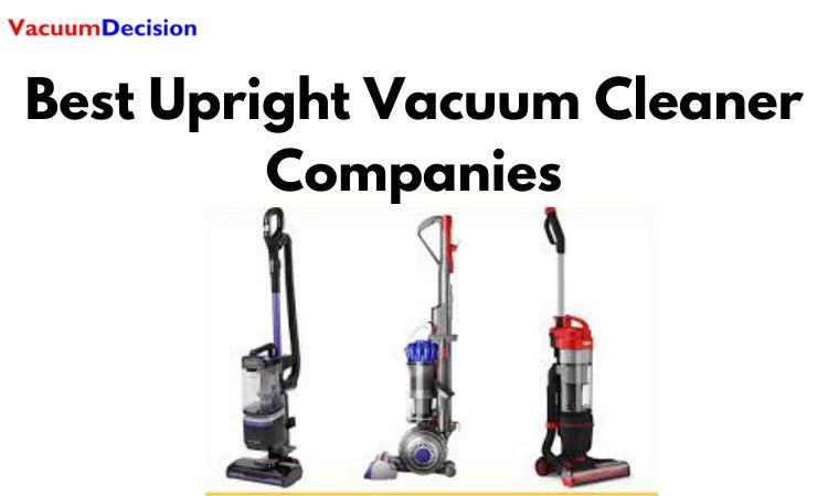 Best Upright Vacuum Cleaner Companies