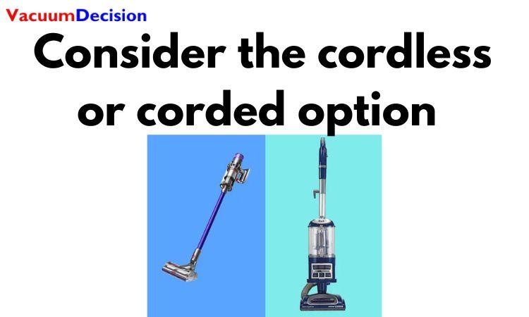 _Consider the cordless or corded option