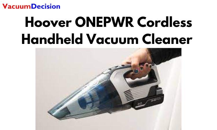 Hoover ONEPWR Cordless Handheld Vacuum Cleaner 