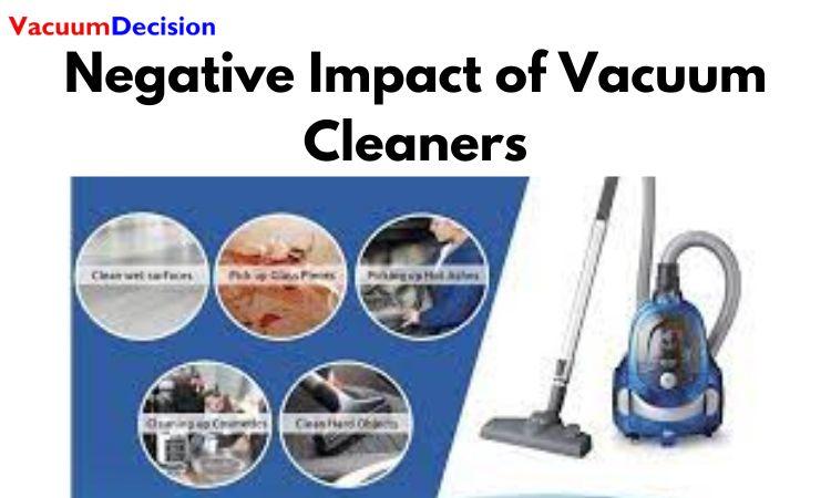 Negative Impact of Vacuum Cleaners