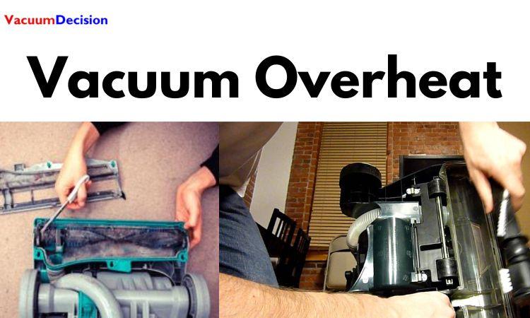 Vacuum Overheat