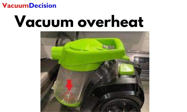 Vacuum overheat