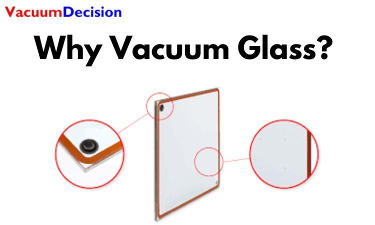Why Vacuum Glass? 