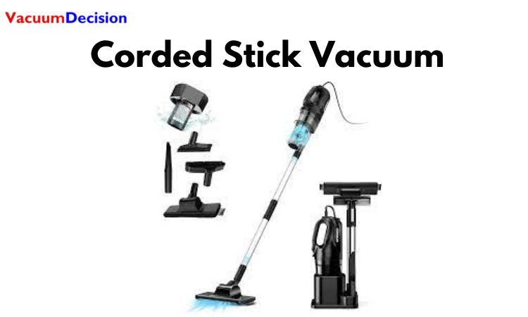Corded Stick Vacuum