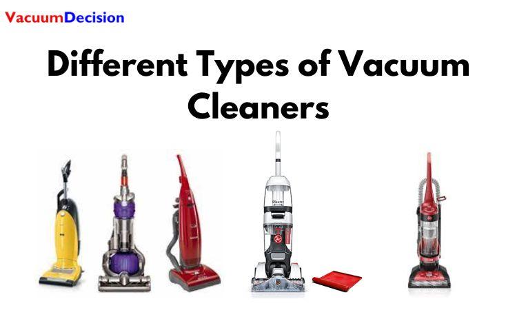 Different Types of Vacuum Cleaners
