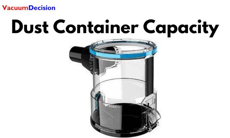 Dust Container Capacity