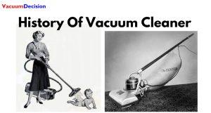 History Of Vacuum Cleaner