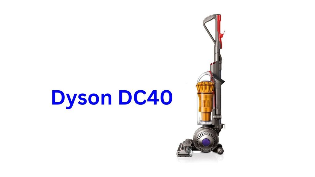 Dyson DC40 Vacuum Cleaner Review