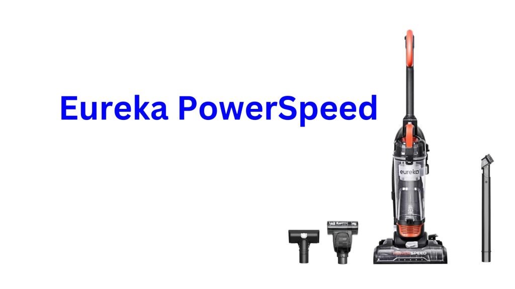Eureka PowerSpeed Review