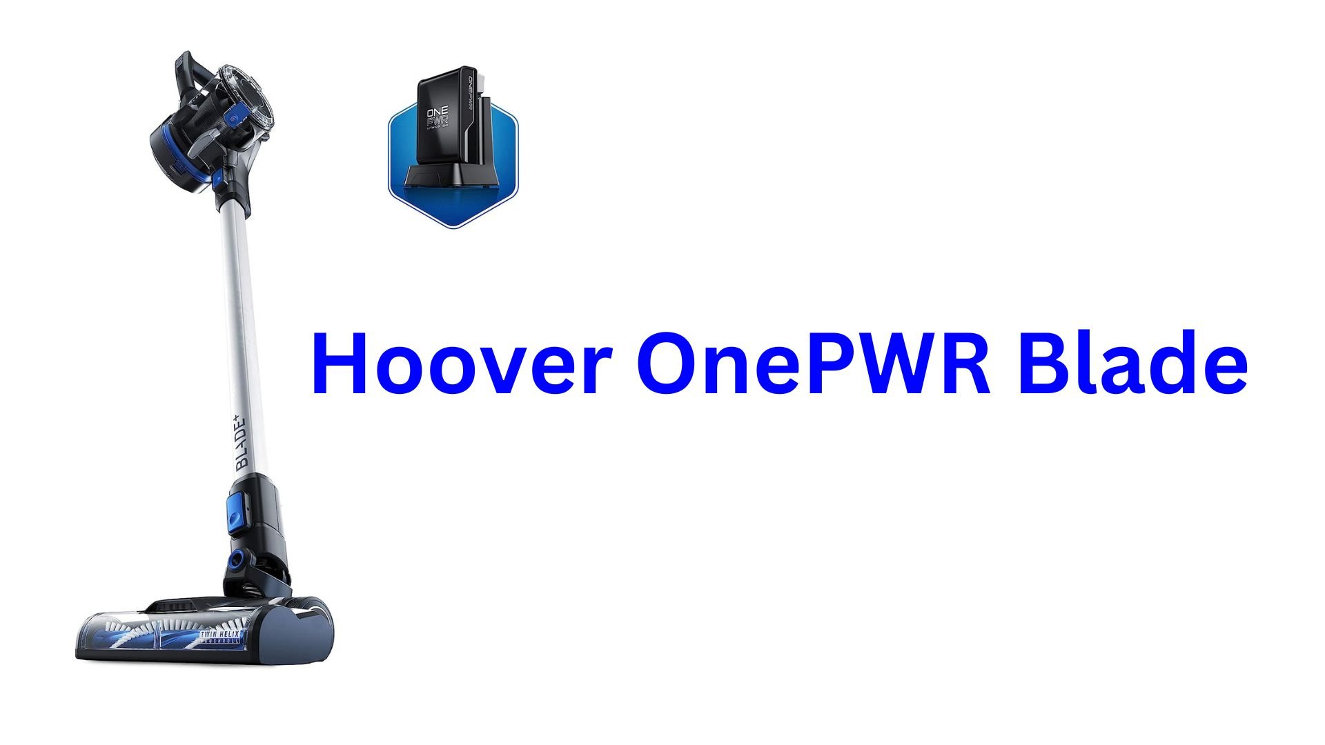 Hoover OnePWR Blade Review