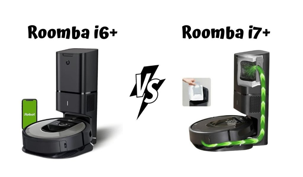 Roomba i6+ vs i7+